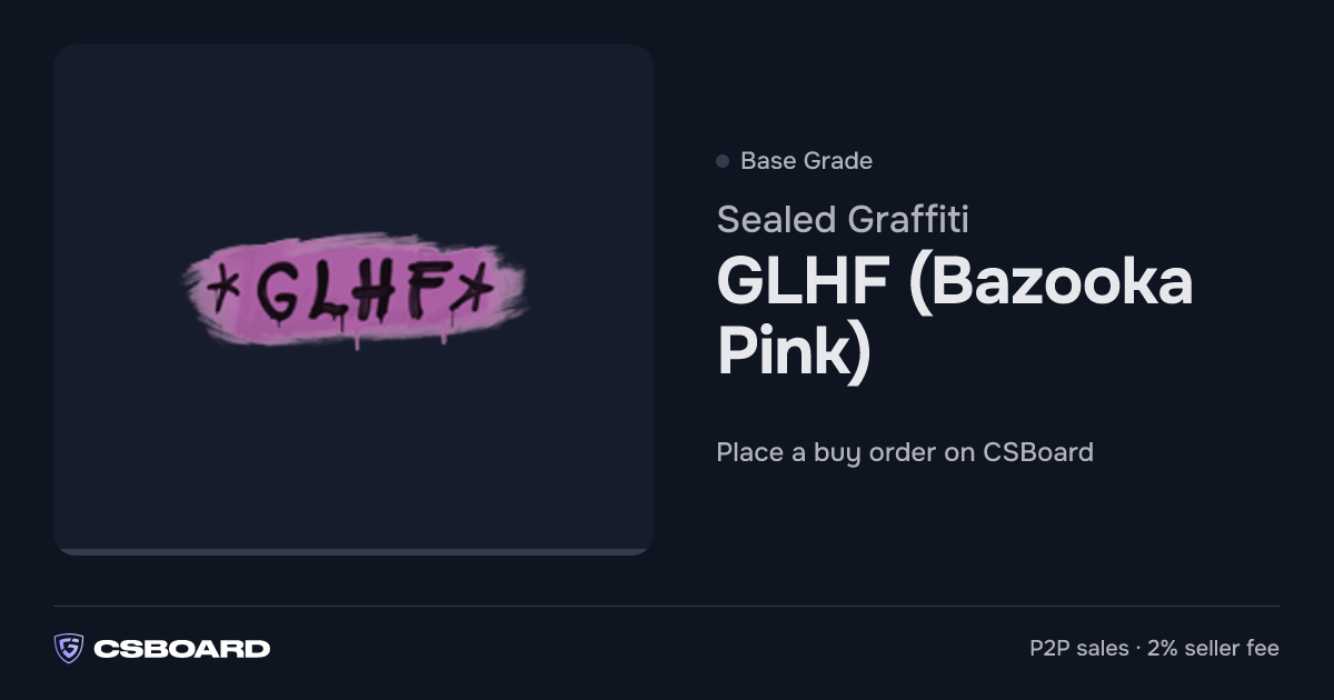 Sealed Graffiti — GLHF (Bazooka Pink) · CSBoard